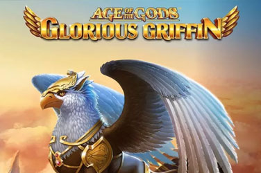 Age of the gods glorious griffin