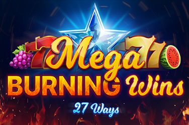 mega-burning-wins-27-ways
